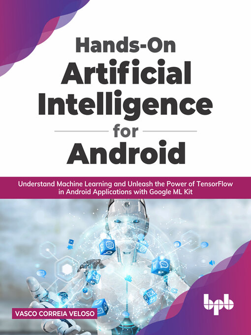 Title details for Hands-On Artificial Intelligence for Android by Vasco Correia Veloso - Wait list
